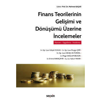 Finans Teorilerinin Gelişimi Ve Dönüşümü Üzerine Incelemeler Mehmet Başar