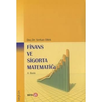 Finans Ve Sigorta Matematiği Serkan Dilek