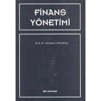 Finans Yönetimi-Ali Bülent Pamukçu