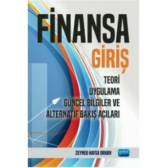 Finansa Giriş; Teori, Uygulama, Güncel Bilgiler Ve Alternatif Bakış Açıları Zeyneb Hafsa Orhan