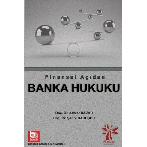 Finansal Açıdan Banka Hukuku Adalet Hazar