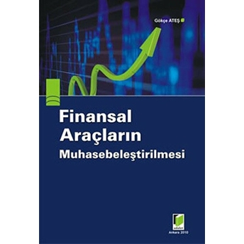 Finansal Araçların Muhasebeleştirilmesi-Gökçe Ateş