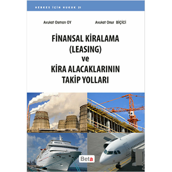 Finansal Kiralama (Leasing) Ve Kira Alacaklarının Takip Yolları-Onur Biçici