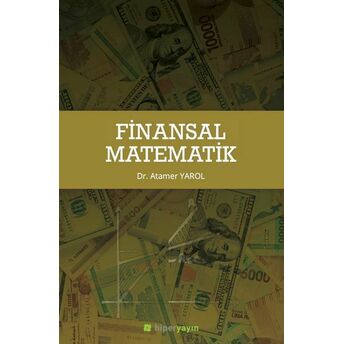 Finansal Matematik Dr. Atamer Yarol