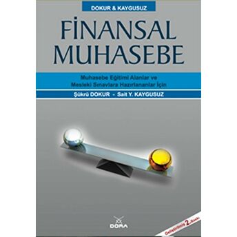 Finansal Muhasebe - Muhasebe Eğitimi Alanlar Ve Mesleki Sınavlara Hazırlananlar Için Sait Y. Kaygusuz