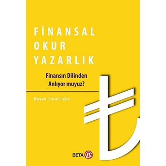 Finansal Okur Yazarlık Başak Turan Içke