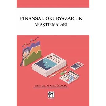 Finansal Okuryazarlık Araştırmaları Aysel Gündoğdu