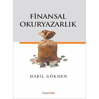 Finansal Okuryazarlık Habil Gökmen