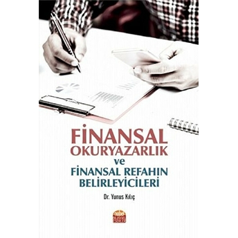 Finansal Okuryazarlık Ve Finansal Refahın Belirleyicileri Yunus Kılıç