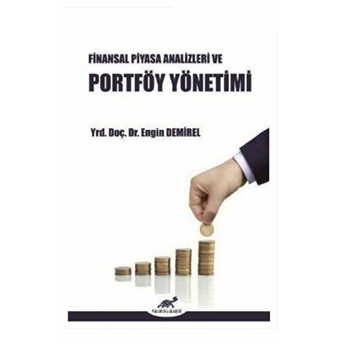 Finansal Piyasa Analizleri Ve Portföy Yönetimi Engin Demirel