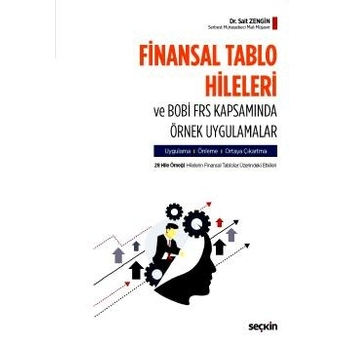 Finansal Tablo Hileleri Ve Bobi Frs Kapsamında Örnek Uygulamalar Sait Zengin