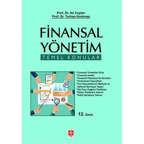 Finansal Yönetim Temel Konular - Ali Ceylan & Turhan Korkmaz