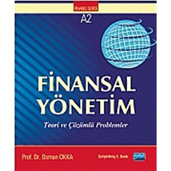 Finansal Yönetim Teori Ve Çözümlü Problemler Osman Okka