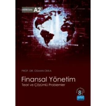 Finansal Yönetim Teori Ve Çözümlü Problemler Osman Okka