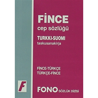 Fince / Türkçe - Türkçe / Fince Cep Sözlüğü Kolektif