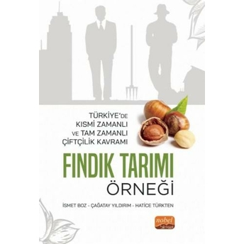 Fındık Tarımı Örneği Ismet Boz