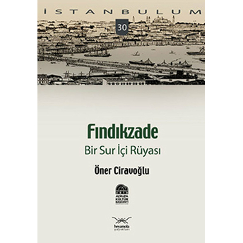 Fındıkzade Bir Sur Içi Rüyası-Öner Ciravoğlu