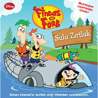 Fineas And Ferb - Sulu Zırtlak Kolektif