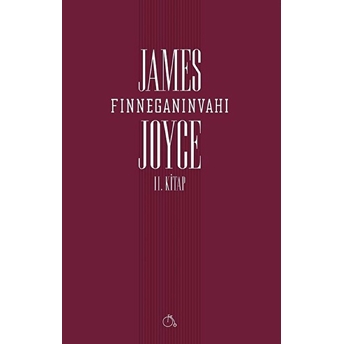 Finneganın Vahı 2. Kitap James Joyce