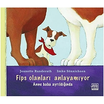 Fips Olanları Anlayamıyor Anne Baba Ayrıldığında Jeanette Randerath