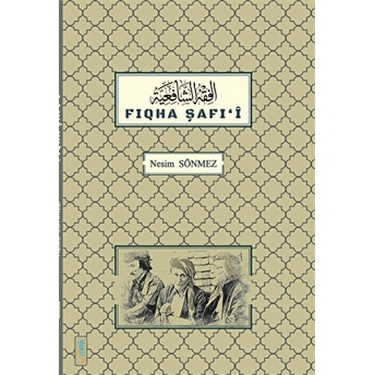 Fiqha Şafi’i Nesim Sönmez