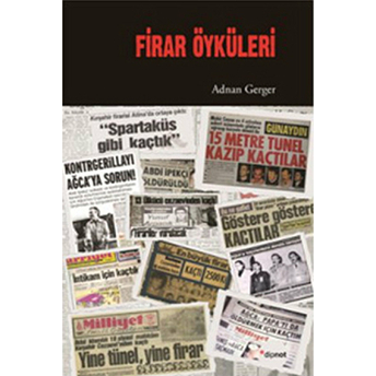 Firar Öyküleri Adnan Gerger