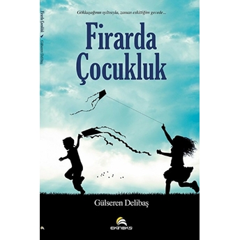 Firarda Çocukluk