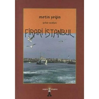 Firari Istanbul Metin Yeğin