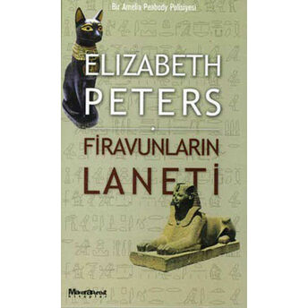 Firavunların Laneti Bir Amelia Peabody Polisiyesi Elizabeth Peters