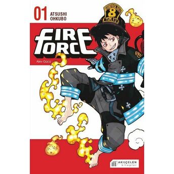 Fire Force Alev Gücü 1. Cilt Atsushi Ohkubo