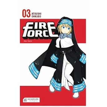 Fire Force Alev Gücü 3. Cilt - Atsushi Ohkubo