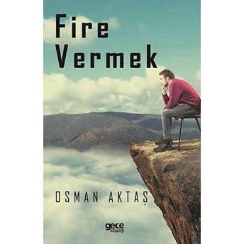 Fire Vermek - Osman Aktaş