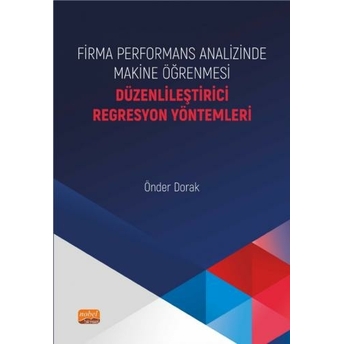 Firma Performans Analizinde Makine Öğrenmesi Önder Dorak