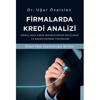 Firmalarda Kredi Analizi Uğur Özarslan