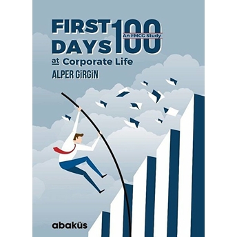 First 100 Days At Corporate Life Alper Girgin