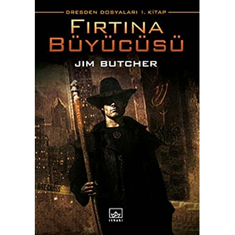 Fırtına Büyücüsü / Dresden Dosyaları 1. Kitap Jim Butcher