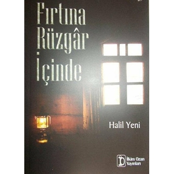 Fırtına Rüzgar Içinde-Halil Yeni