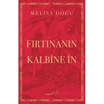 Fırtınanın Kalbine In Melisa Doğu