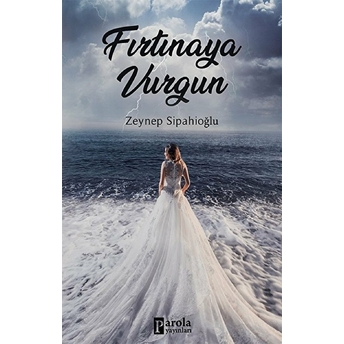 Fırtınaya Vurgun Zeynep Sipahioğlu