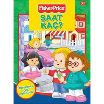 Fisher - Price Saat Kaç Kolektif