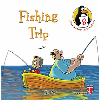 Fishing Trip - Patience / Character Education Stories 8 Meryem Nuriye Yavuz