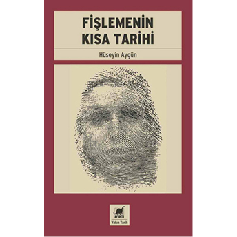 Fişlemenin Kısa Tarihi Hüseyin Aygün