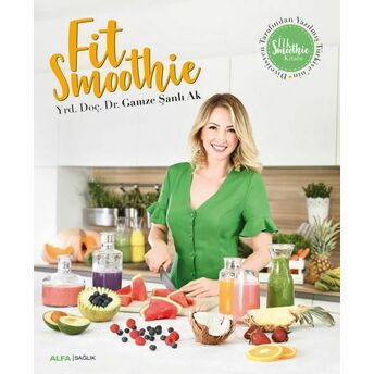 Fit Smoothie Gamze Şanlı Ak