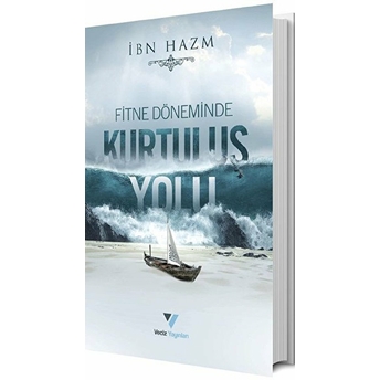 Fitne Döneminde Kurtuluş Yolu Ibn Hazm