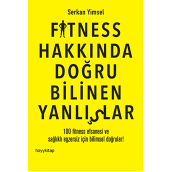 Fitness Hakkında Doğru Bilinen Yanlışlar Serkan Yimsel