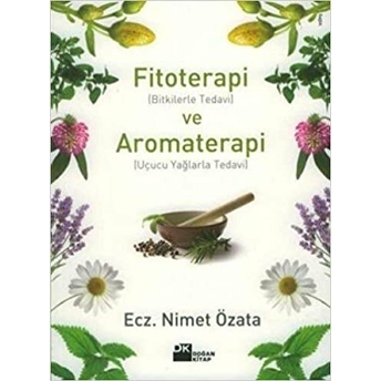 Fitoterapi Ve Aromaterapi Nimet Özata