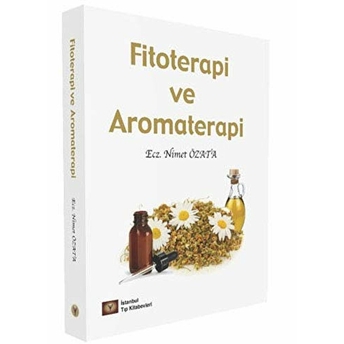 Fitoterapi Ve Aromaterapi Nimet Özata