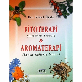 Fitoterapi Ve Aromaterapi Nimet Özata