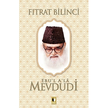 Fıtrat Bilinci Ebu`l Ala Mevdudi