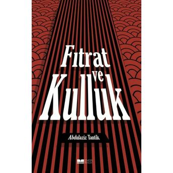 Fıtrat Ve Kulluk Abdulaziz Tantik